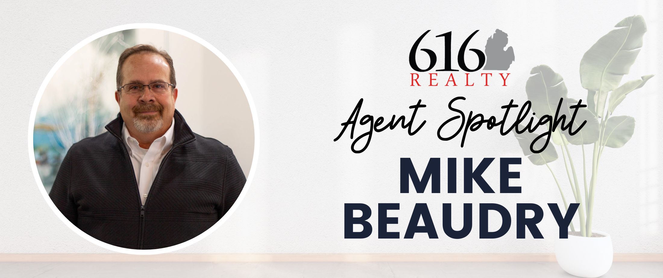 Mike Beaudry -- Featured Agent